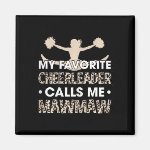 My Favourite Cheerleader Calls Me Mawmaw Cheerlead Magnet