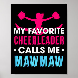 My Favourite Cheerleader Calls Me Mawmaw Cheerlead Poster