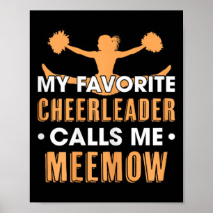 My Favourite Cheerleader Calls Me Meemow Cheerlead Poster