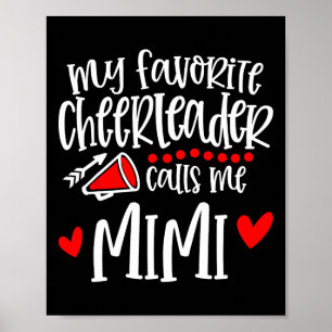 My Favourite Cheerleader Calls Me Mimi Funny Cheer Poster