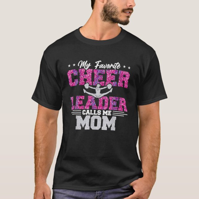 My Favourite Cheerleader Calls Me Mum Cheer Mum T  T-Shirt (Front)