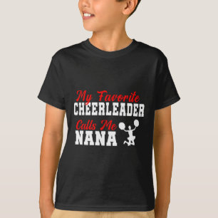 My Favourite Cheerleader Calls Me Nana Funny Nana T-Shirt
