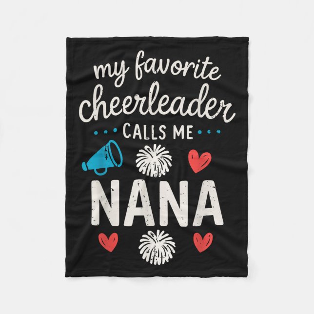 My Favourite Cheerleader Calls Me Nana Grandma Che Fleece Blanket (Front)