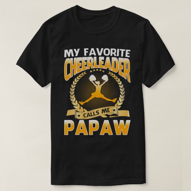 My Favourite Cheerleader Calls Me Papaw Cheerleadi T-Shirt (Design Front)