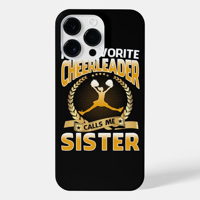 My Favourite Cheerleader Calls Me Sister Cheerlead iPhone Case (Back)