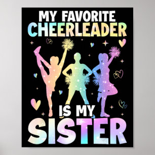 My Favourite Cheerleader Is My Sister Cheer Cheerl Poster