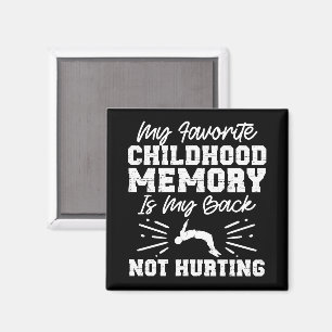 My favourite childhood memory - Sarcastic Quote Magnet