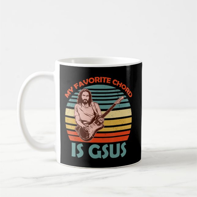 My Favourite Chord Is Gsus Jesus Guitarist Guitar  Coffee Mug (Left)