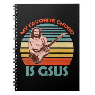 My Favourite Chord Is Gsus Jesus Guitarist Guitar  Notebook