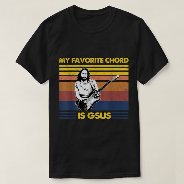 My Favourite Chord Is Gsus Jesus Playing Guitar Fu T-Shirt (Design Front)