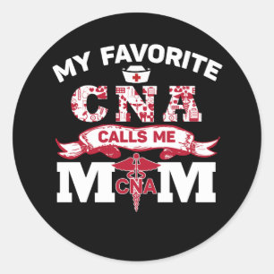 My favourite CNA calls me mum Gift Classic Round Sticker