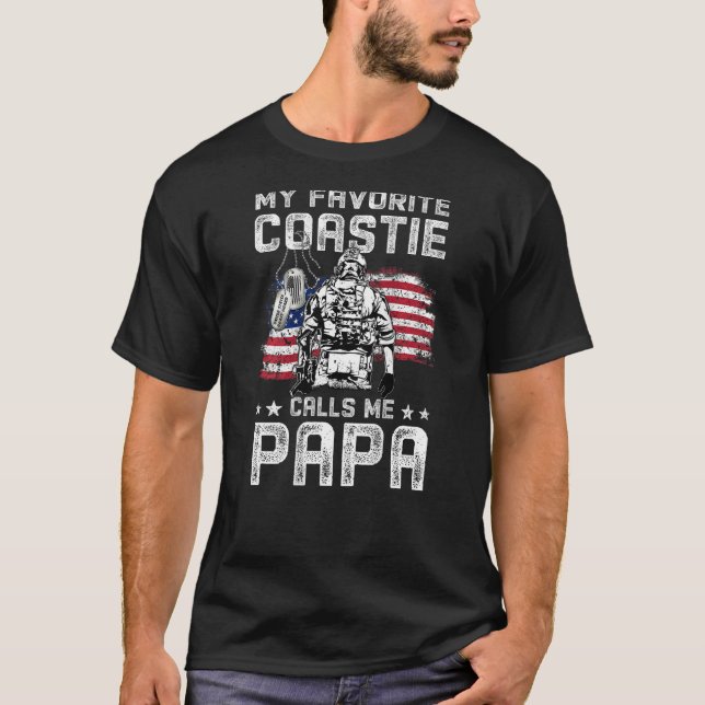 My Favourite Coastie Calls Me Papa Proud Coast Gua T-Shirt (Front)