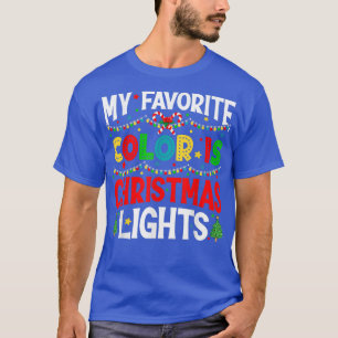 My Favourite Colour Christmas Lights Pajama Xmas T-Shirt