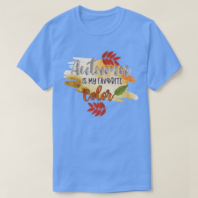 My Favourite Colour is Autumn T-Shirt (Design Front)