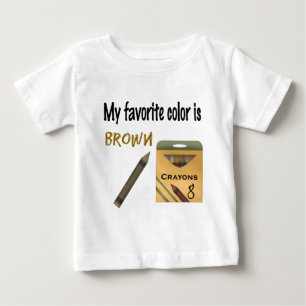 My Favourite Colour is Brown Baby T-Shirt