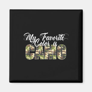My Favourite Colour Is Camo Funny Camouflage Hunti Magnet