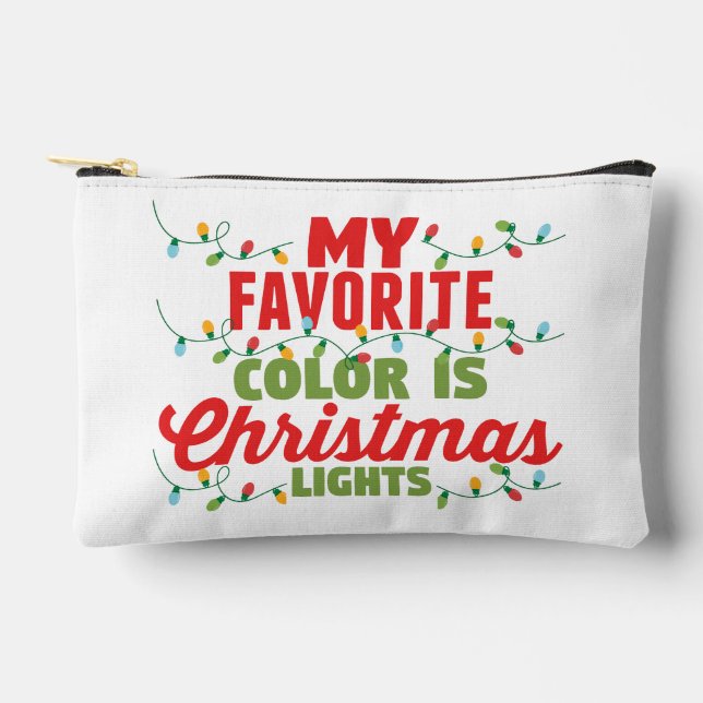 My Favourite Colour Is Christmas Lights  Accessory Pouch (Front)