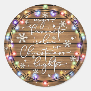 My Favourite Colour is Christmas Lights Classic Round Sticker
