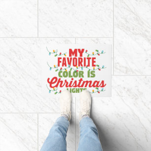 My Favourite Colour Is Christmas Lights  Doormat