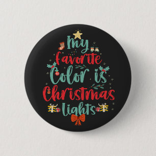 My Favourite Colour Is Christmas Lights Funny Xmas 6 Cm Round Badge