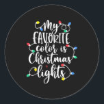 My Favourite Colour Is Christmas Lights Funny Xmas Classic Round Sticker<br><div class="desc">My Favourite Colour Is Christmas Lights Funny Xmas Christmas</div>