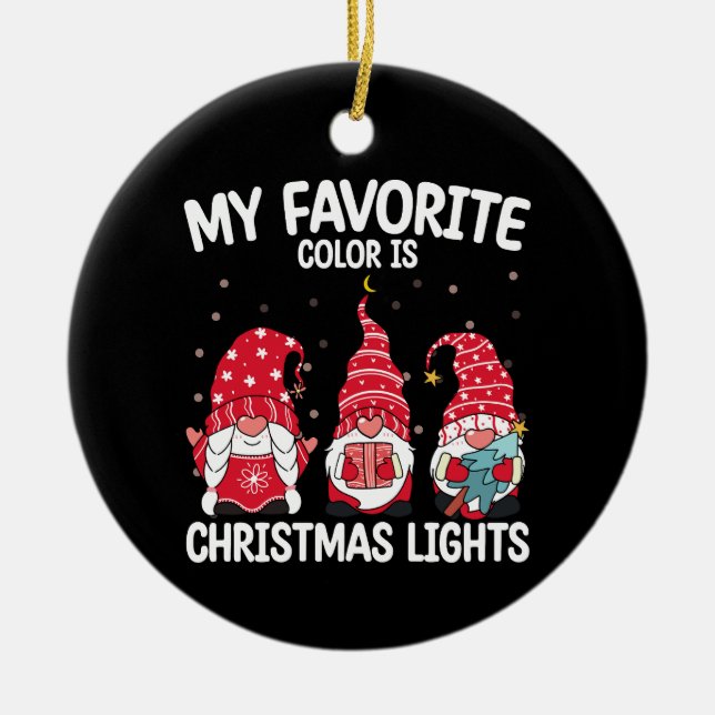 My Favourite Colour Is Christmas Lights Gnome Ceramic Tree Decoration (Front)