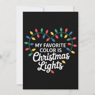My Favourite Colour Is Christmas Lights Heart Xmas Invitation