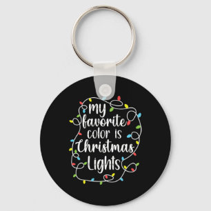 My Favourite Colour Is Christmas Lights  Key Ring