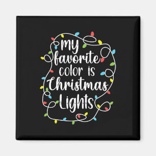 My Favourite Colour Is Christmas Lights Magnet