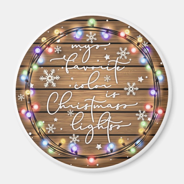 My Favourite Colour is Christmas Lights Magnet (Front)