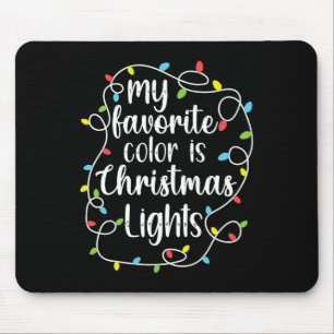 My Favourite Colour Is Christmas Lights Mouse Mat
