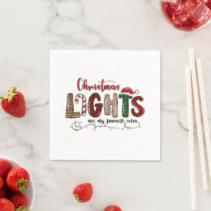 My Favourite Colour Is Christmas Lights Napkin