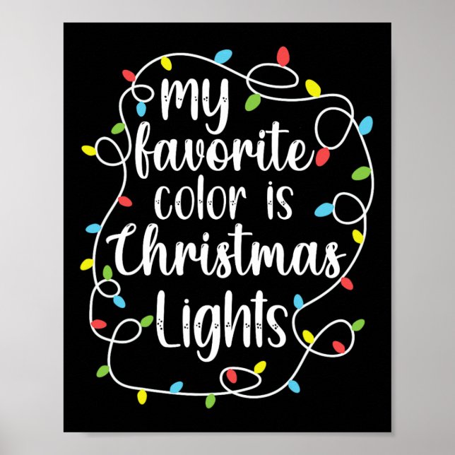 My Favourite Colour Is Christmas Lights Poster (Front)