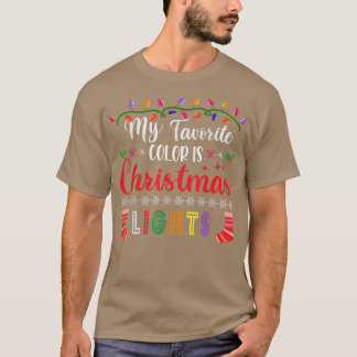 My Favourite Colour Is Christmas Lights Tee Funny