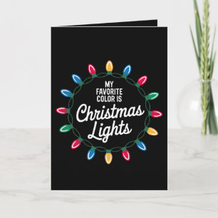 My Favourite Colour Is Christmas Lights Wreath Bul Card