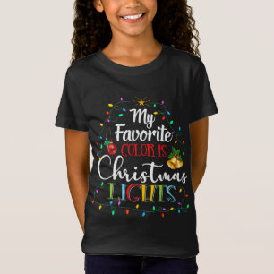 My Favourite Colour Is Christmas Lights Xmas Pyjam T-Shirt