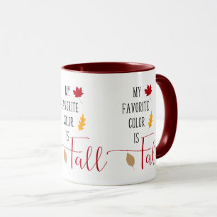 My Favourite Colour Is Fall Mug