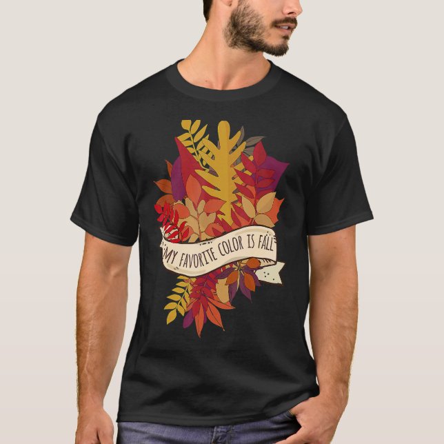 My Favourite Colour Is Fall T-Shirt (Front)