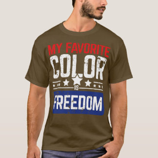 My favourite Colour is Freedom latitude liberty gi T-Shirt