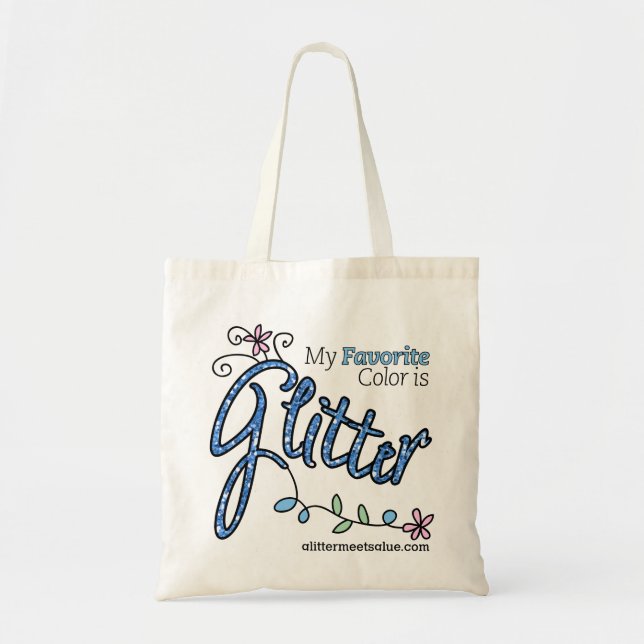 My Favourite Colour is Glitter Tote (Front)