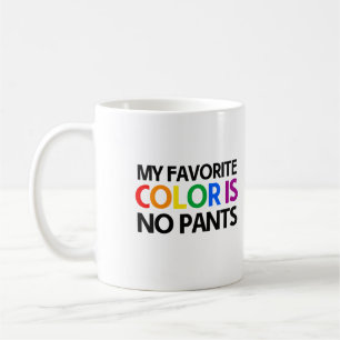 My favourite colour is no pants coffee mug