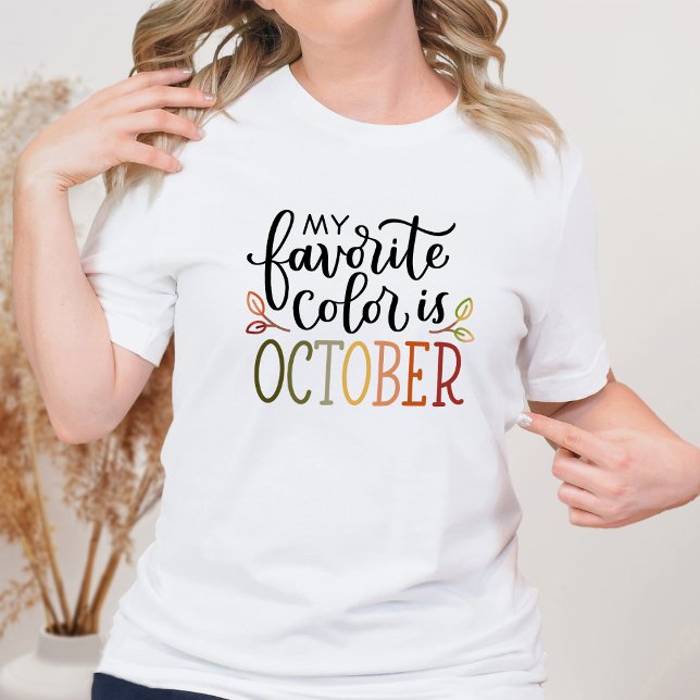 My Favourite Colour is October Fall Leaves Tshirt (Creator Uploaded)