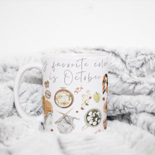 My favourite colour is october, Fall Mug
