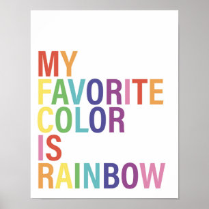 My Favourite Colour is Rainbow Poster