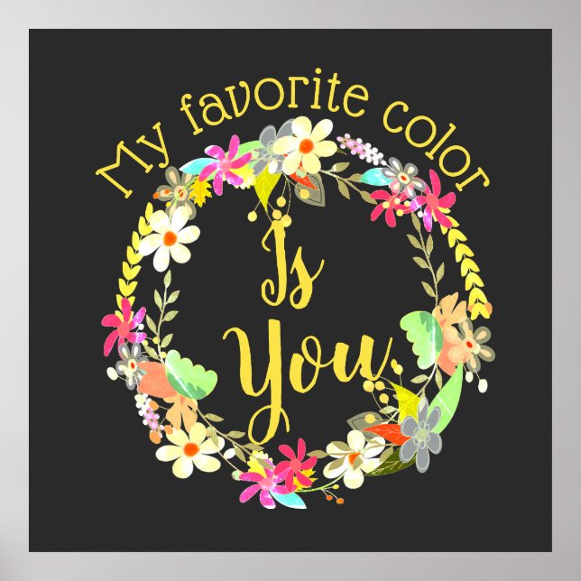 My Favourite Colour Is You Personalised Wreath Poster (Front)