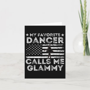 My Favourite Dancer Calls Me Glammy Dance Ballet M Card
