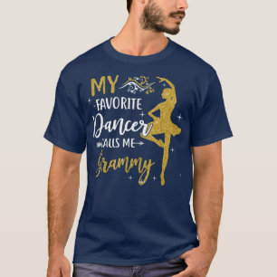 My Favourite Dancer Calls Me Grammy Dance Womens T-Shirt