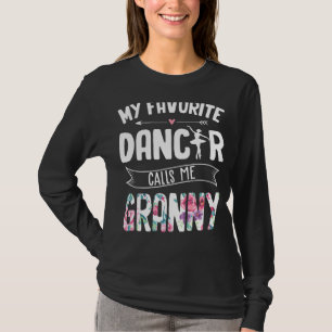 My Favourite Dancer Calls Me Granny Ballet Floral T-Shirt