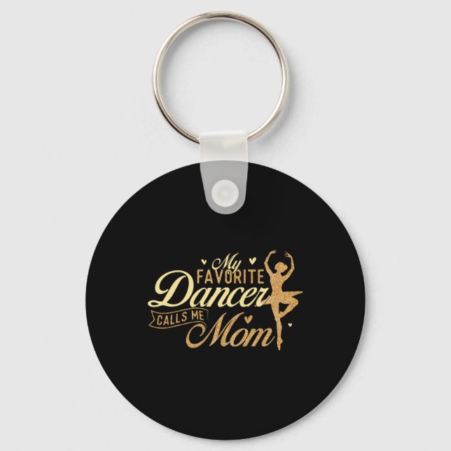 My Favourite Dancer Calls Me Mum - Ballerina Balle Key Ring (Front)