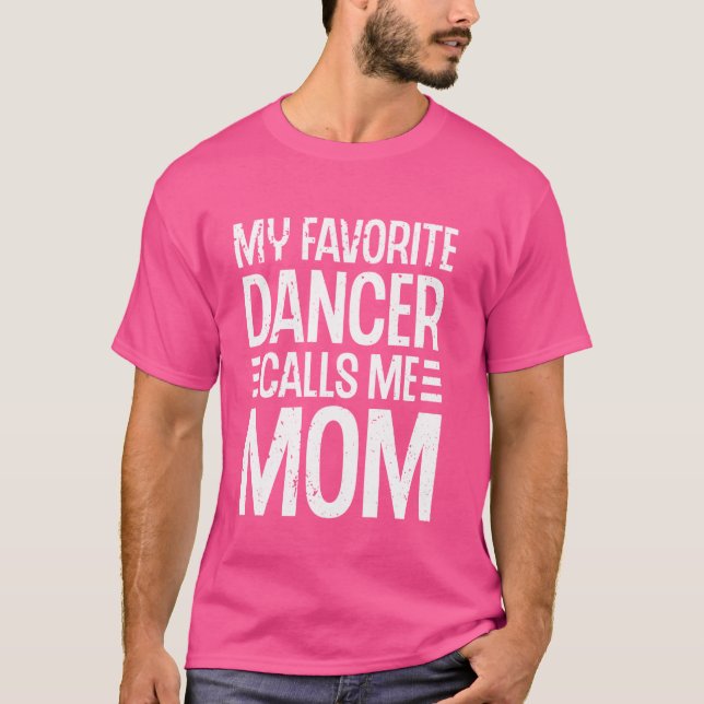 My Favourite Dancer Calls Me Mum Ballet Dance Stud T-Shirt (Front)